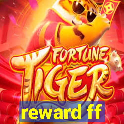 reward ff